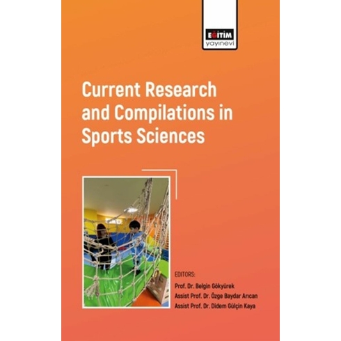 Current Research And Compilations In Sports Sciences Belgin Gökyürek