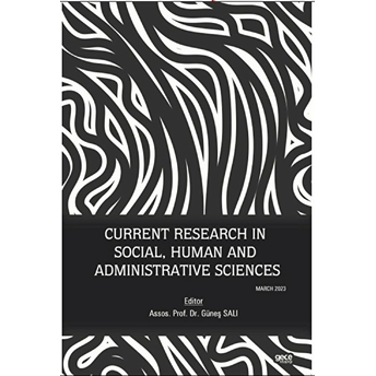 Current Research In Social, Human And Administrative Sciences - Güneş Salı