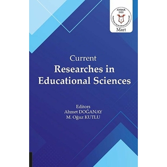 Current Researches In Educational Sciences - Ahmet Doğanay