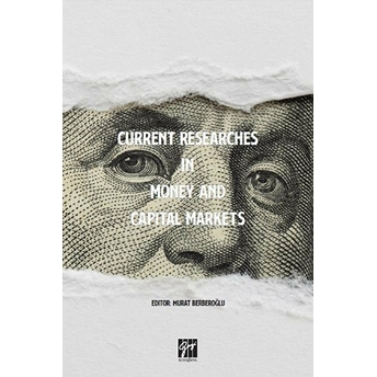 Current Researches In Money And Capital Markets Murat Berberoğlu