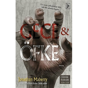 Çürük Ve Harabe 3. Kitap - Gece Ve Öfke Jonathan Maberry