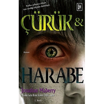 Çürük Ve Harabe Jonathan Maberry