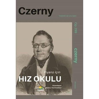 Czerny Op.299 Piyano Için Hız Okulu - Adolf Ruthardt