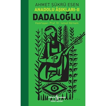 Dadaloğlu Anadolu Aşıkları - 2 Ahmet Şükrü Esen