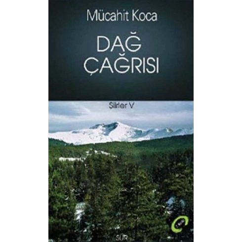 Dağ Çağrısı Mücahit Koca