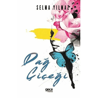 Dağ Çiçeği - Selma Yılmaz