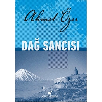 Dağ Sancısı Ahmet Özer