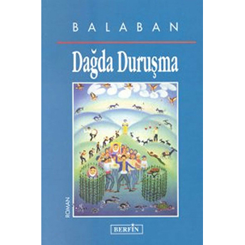 Dağda Duruşma-Ibrahim Balaban