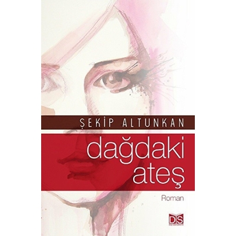 Dağdaki Ateş Şekip Altunkan