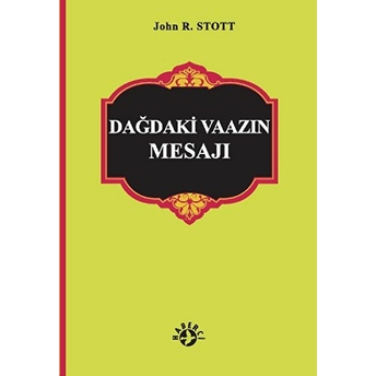 Dağdaki Vaaz’ın Mesajı John R.w Stoot