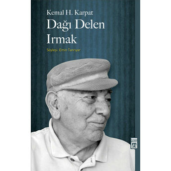 Dağı Delen Irmak Kemal H. Karpat