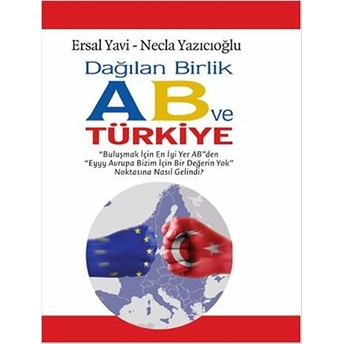 Dağılan Birlik Ab Ve Türkiye Ersal Yavi