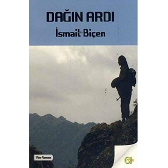 Dağın Ardı Ismail Biçen