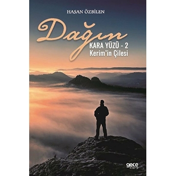 Dağın Kara Yüzü 2 - Hasan Özbilen