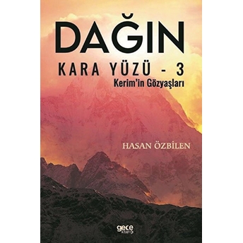 Dağın Kara Yüzü 3 - Hasan Özbilen