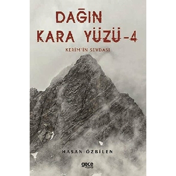 Dağın Kara Yüzü 4 - Hasan Özbilen