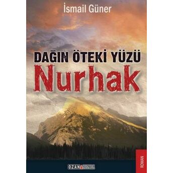 Dağın Öteki Yüzü Nurhak Ismail Güner