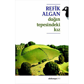 Dağın Tepesindeki Kız Refik Algan