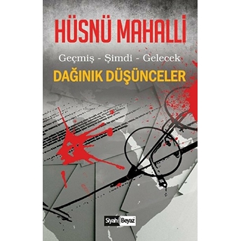 Dağınık Düşünceler Hüsnü Mahalli