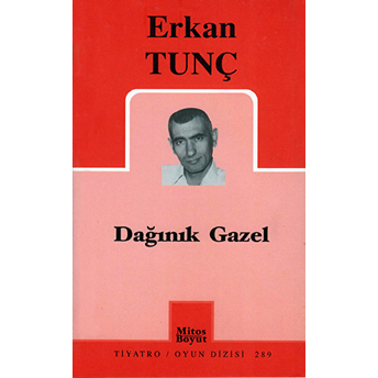 Dağınık Gazel Erkan Tunç