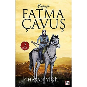 Dağköy'lü Fatma Çavuş Hasan Yiğit