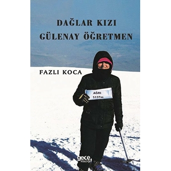 Dağlar Kızı Gülenay Öğretmen - Fazlı Koca