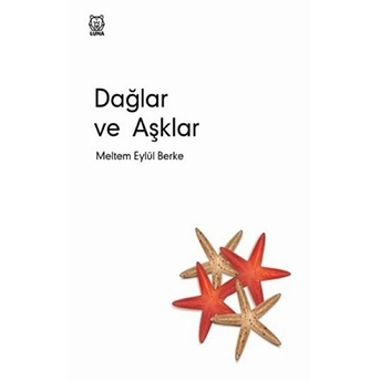 Dağlar Ve Aşklar Meltem Eylül Berke