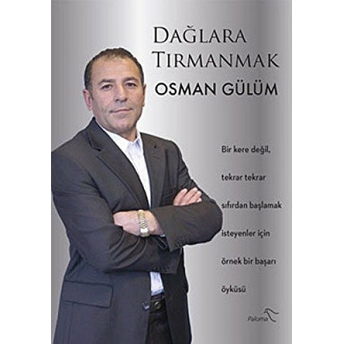 Dağlara Tırmanmak Osman Gülüm