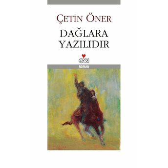 Dağlara Yazılıdır Çetin Öner