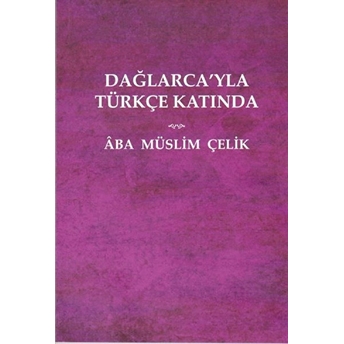 Dağlarca'yla Türkçe Katında