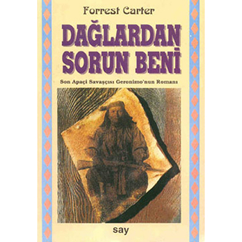 Dağlardan Sorun Beni Forrest Carter