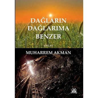 Dağların Dağlarıma Benzer - Muharrem Akman