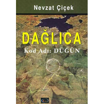 Dağlıca Kod Adı Düğün Nevzat Çiçek