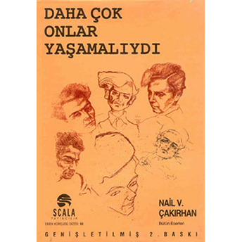 Daha Çok Onlar Yaşamalıydı Nail V. Çakırhan