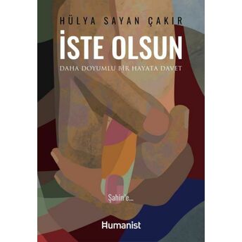 Daha Doyumlu Bir Hayata Davet Hülya Sayan Çakır