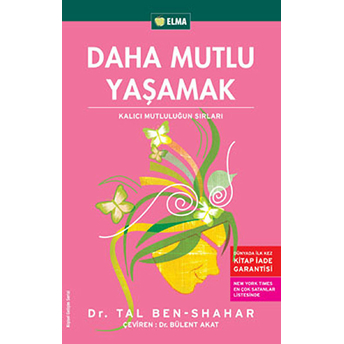 Daha Mutlu Yaşamak Tal Ben - Shahar