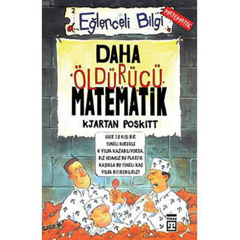 Daha Öldürücü Matematik Eğlenceli Bilgi Kjartan Poskitt