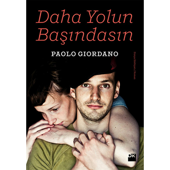 Daha Yolun Başındasın Paolo Giordano