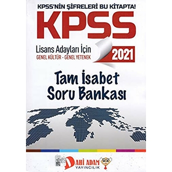 Dahi Adam 2021 Kpss Lisans Adayları Için Genel Kültür Genel Yetenek Tam Isabet Soru Bankası Kolektıf