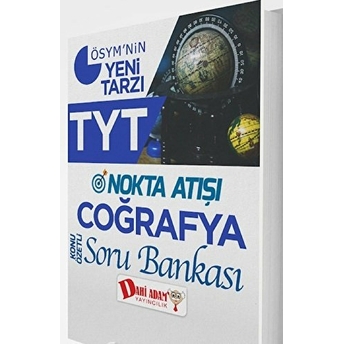 Dahi Adam Tyt Nokta Atışı Coğrafya Konu Özetli Soru Bankası (Yeni) Kolektif