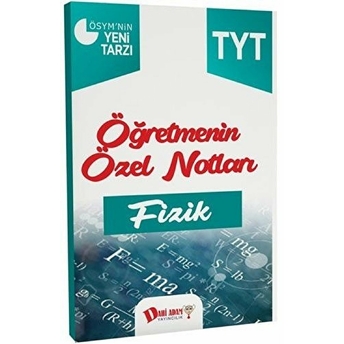 Dahi Adam Yks Tyt Öğretmenin Özel Notları Fizik Konu Anlatımı Kolektif