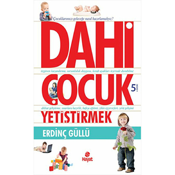 Dahi Çocuk Yetiştirmek Erdinç Güllü