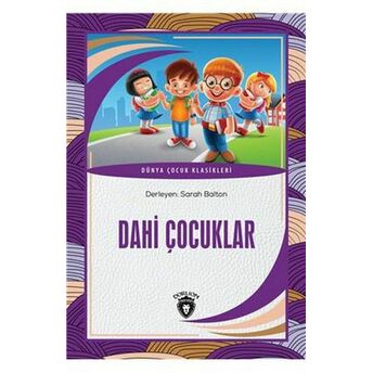 Dahi Çocuklar Dünya Çocuk Klasikleri (7-12 Yaş) Sarah Balton