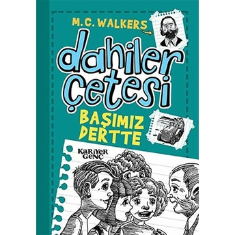 Dahiler Çetesi - Başımız Dertte M. C. Walkers