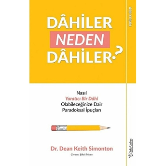 Dahiler Neden Dahiler? Dean Keith Simonton