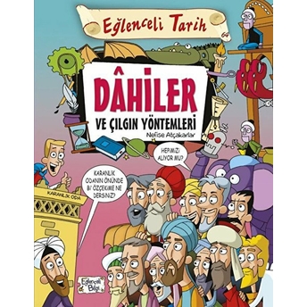 Dahiler Ve Çılgın Yöntemleri Nefise Atçakarlar