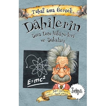 Dahilerin Sıra Dışı Hikayeleri Ve Şakaları - Tuhaf Ama Gerçek - Zorlayıcı John Townsend