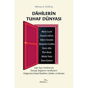 Dahilerin Tuhaf Dünyası Melissa A. Schilling