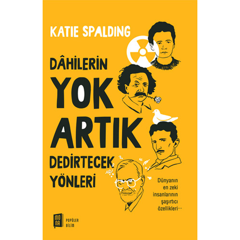 Dâhilerin Yok Artık Dedirtecek Yönleri Katie Spalding