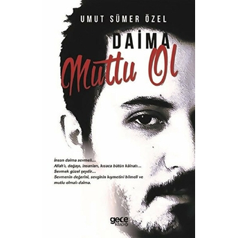 Daima Mutlu Ol - Umut Sümer Özel